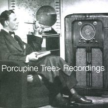 Recordings von porcupine tree - von,